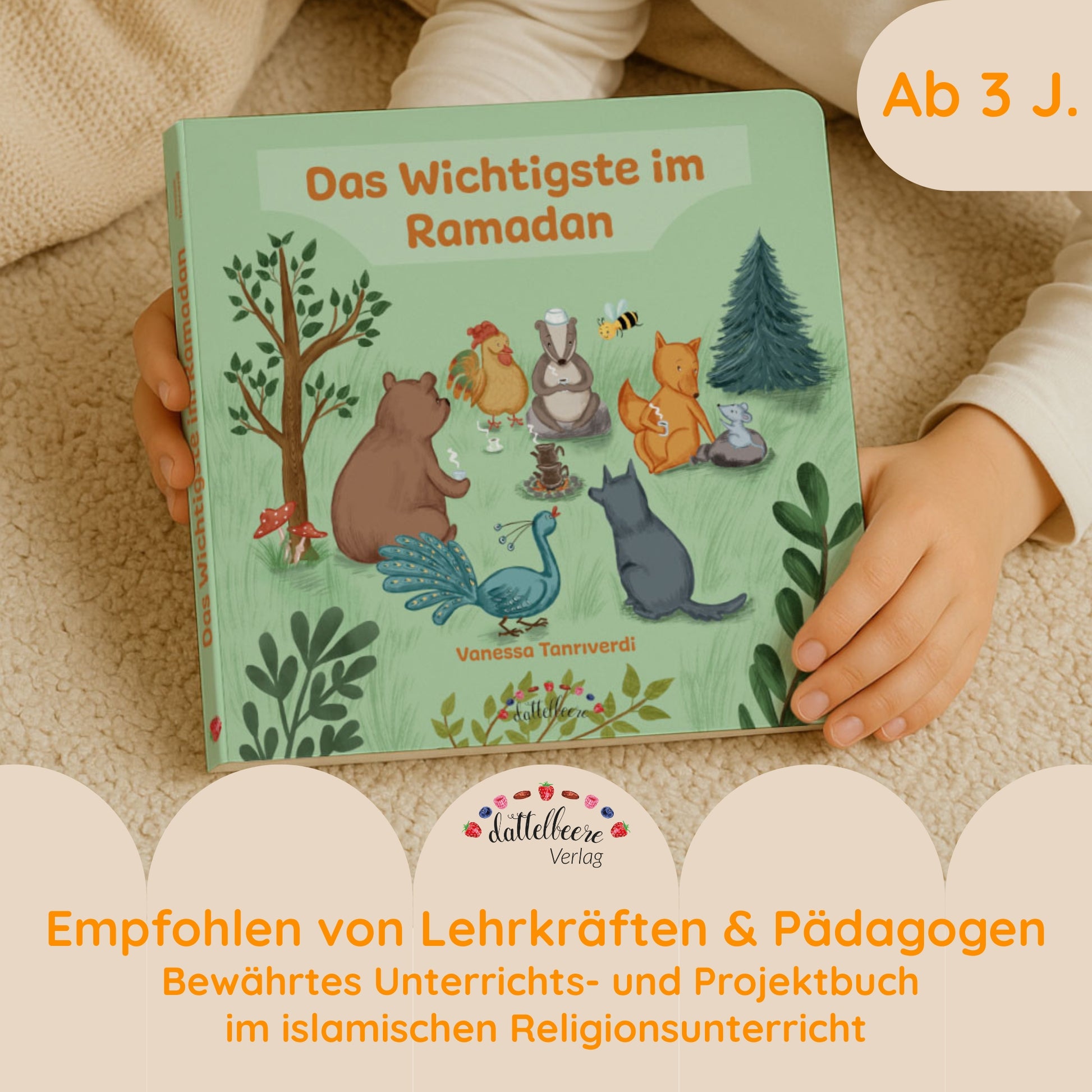 Kinderbuch „Das Wichtigste im Ramadan“ – muslimisches Vorlesebuch ab 3 Jahren über den Fastenmonat.